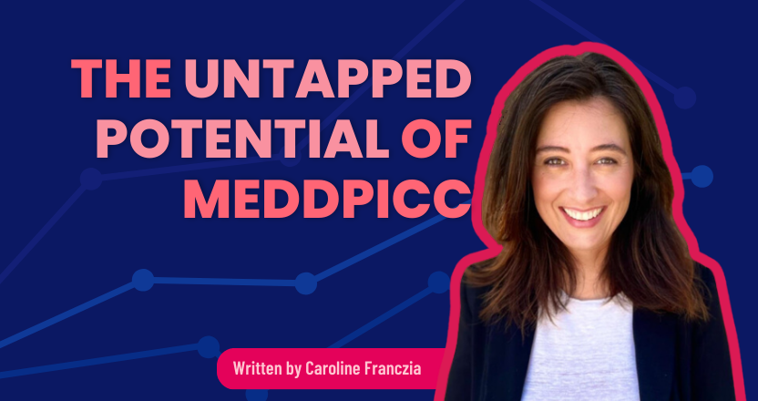 The Untapped Potential of MEDDPICC & How it Stays Ahead of the Curve