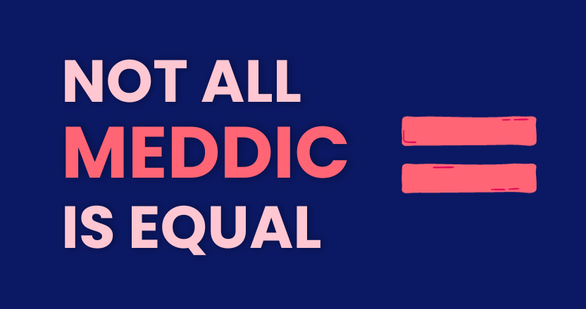 Not All MEDDIC is Equal