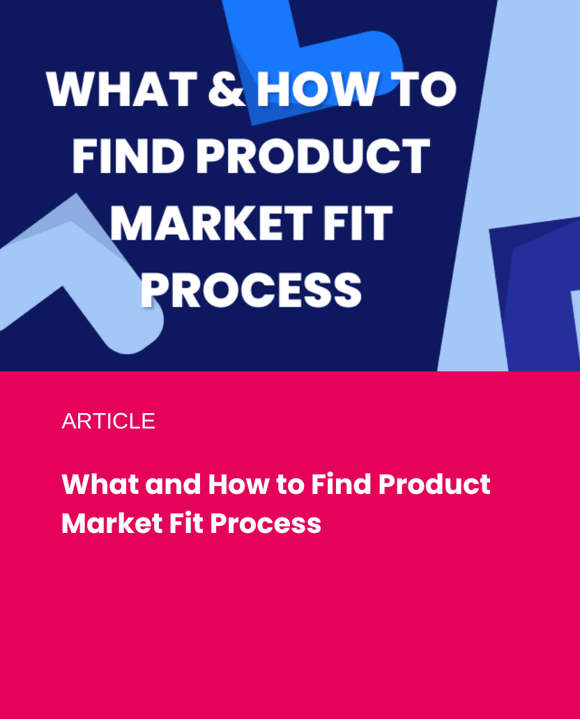 What & How to Find Product Market Fit Process?