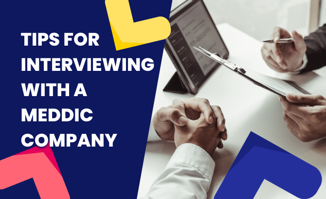 Tips For Your Job Interview with a MEDDIC Company