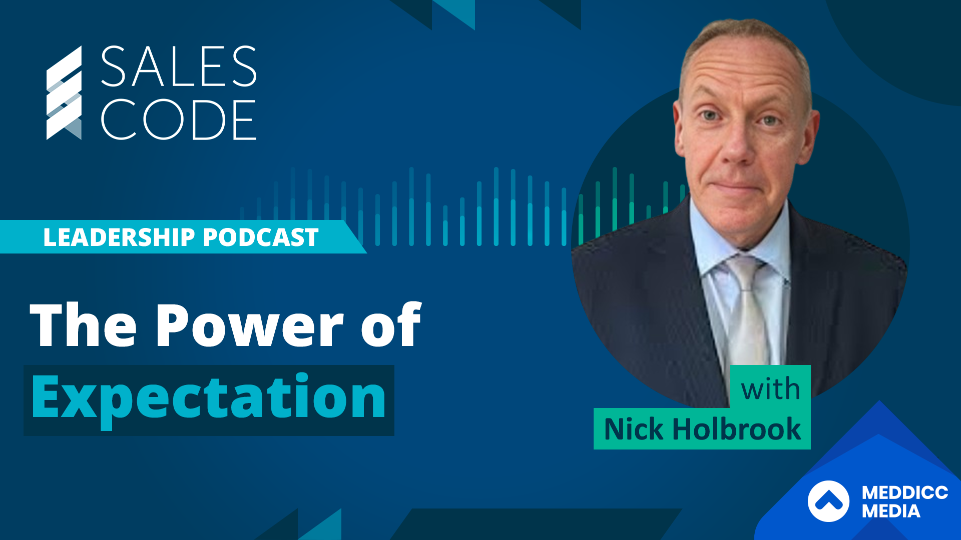 Sales Code: The Power of Expectation with Nick Holbrook
