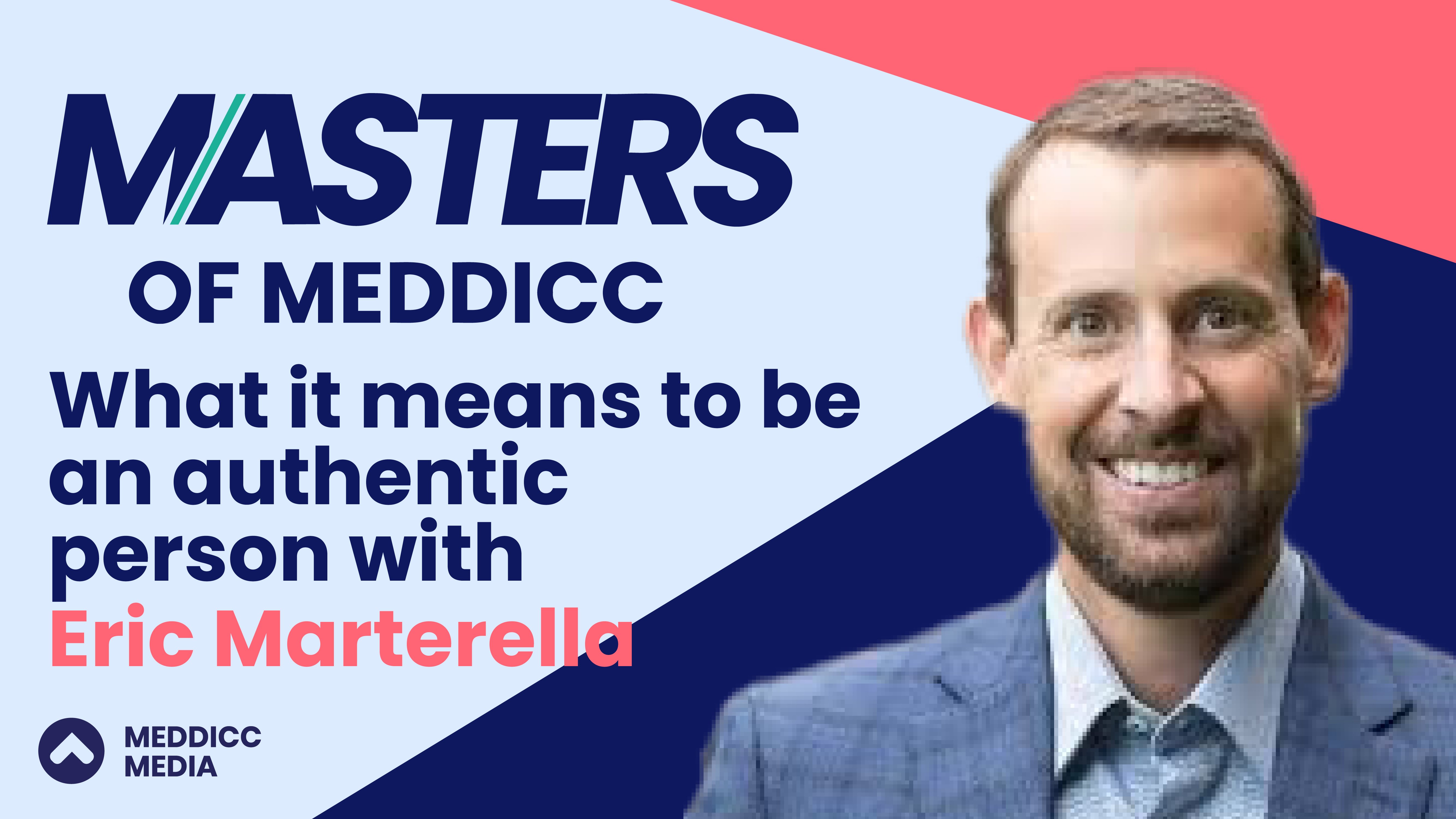 Masters of MEDDICC: Eric Marterella