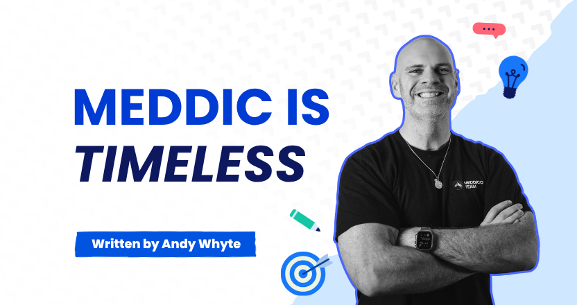MEDDICC Is Timeless