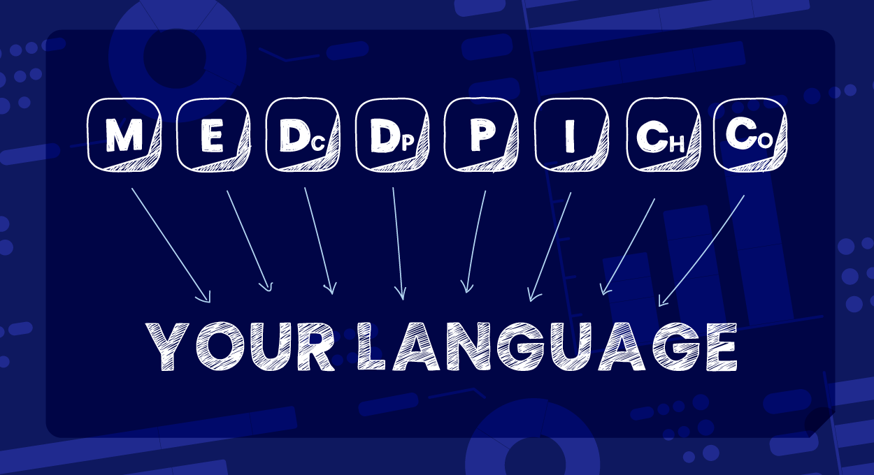 left_meddpicc_defined_for_your_environment