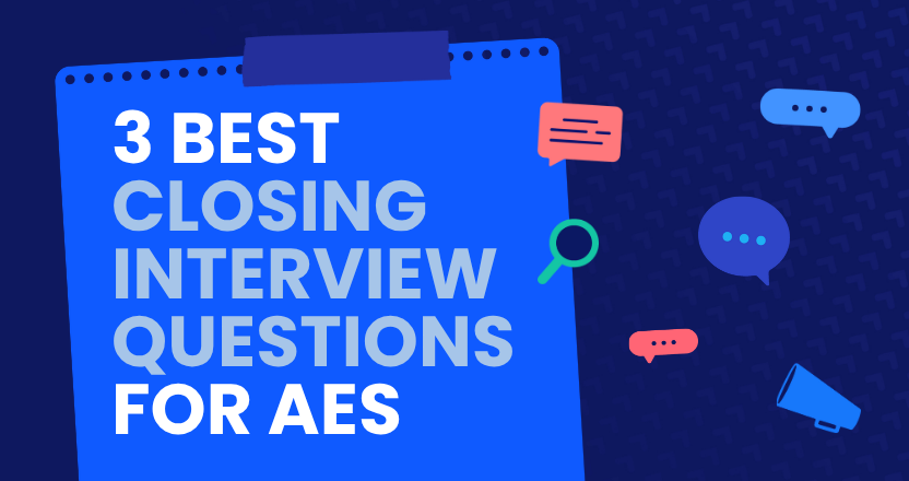 Best Closing Interview Questions for AEs