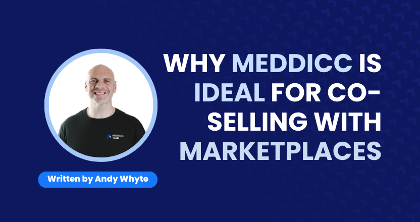 Why MEDDICC is Ideal for Co-selling with Marketplaces