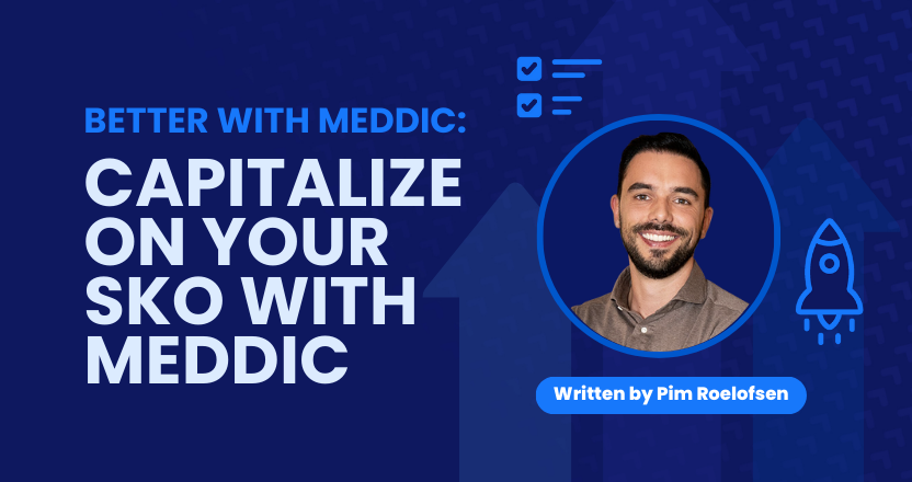 Capitalize on Your SKO With MEDDIC