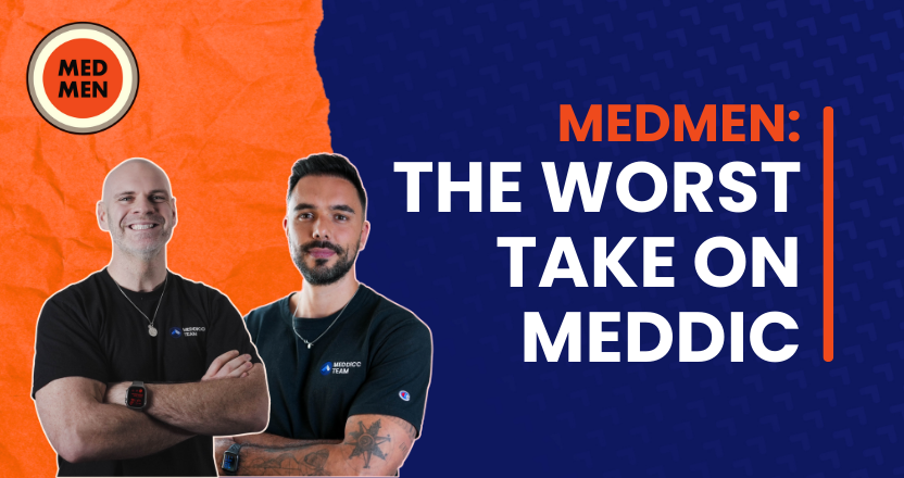 MEDMEN: The Worst Take on MEDDIC