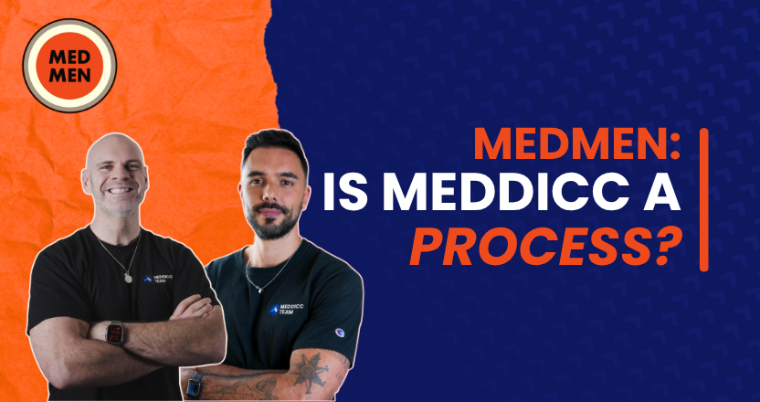 MEDMEN: Is MEDDICC a Process?