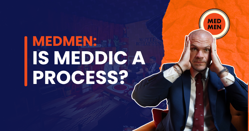 MEDMEN: Is MEDDICC a Process?