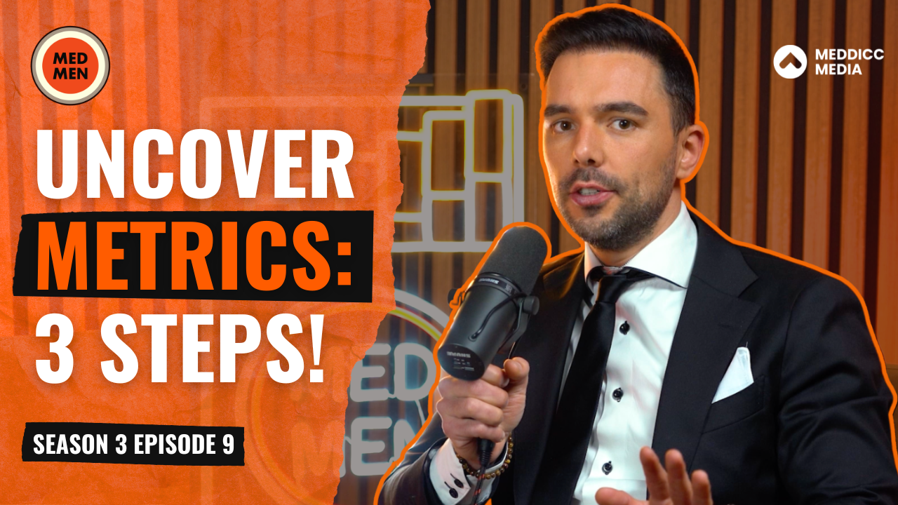 https://meddicc.com/meddicc-media/medmen-s3-ep9-3-ways-to-uncover-more-metrics