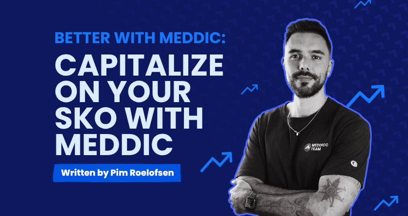 Capitalize on Your SKO With MEDDIC
